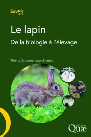 Le lapin : de la biologie à l'élevage