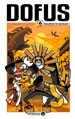 Dofus. Vol. 6. Goultard le Barbare - Tot