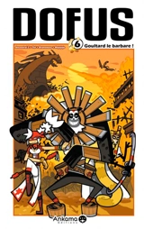 Dofus. Vol. 6. Goultard le Barbare - Tot