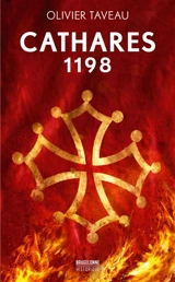 Cathares 1198 - Olivier Taveau