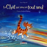 Le chat qui s'en va tout seul - Yann Dégruel