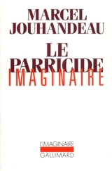 Le Parricide imaginaire - Marcel Jouhandeau