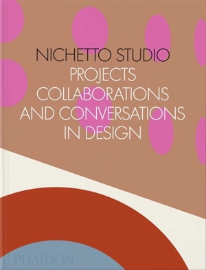 Nichetto Studio : projects, collaborations and conversations in design - Max Fraser