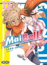 Mai ball! : feminine football team. Vol. 12 - Sora Inoue