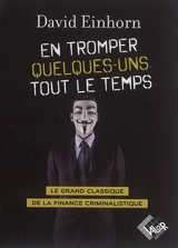 En tromper quelques-uns tout le temps - David Einhorn