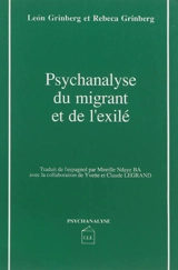 Psychanalyse du migrant et de l'exilé - Leon Grinberg