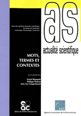 Mots, termes et contextes : actes des septièmes journées scientifiques du Réseau de chercheurs Lexicologie, terminologie, traduction, Bruxelles, Belgique, 8-9 et 10 septembre 2005 - Réseau thématique de recherche Lexicologie, terminologie, traduction. Journées scientifiques (7 ; 2005 ; Bruxelles)