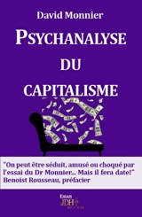 Psychanalyse du capitalisme - David Monnier