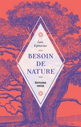 Besoin de nature : santé physique et psychique - Louis Espinassous