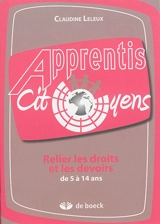 Relier les droits et les devoirs de 5 à 14 ans - Claudine Leleux