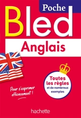 Bled anglais : toutes les règles et de nombreux exemples - Brigitte Lallement