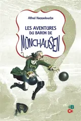 Les aventures du baron de Münchausen - Alfred Hannedouche