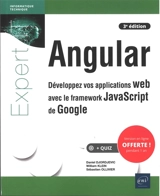 Angular : développez vos applications web avec le framework Javascript de Google - Daniel Djordjevic