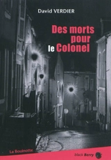 Des morts pour le Colonel - David Verdier
