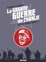 La Grande Guerre de Charlie. Vol. 6. De Messines à Passchendaele - Pat Mills