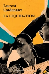 La liquidation - Laurent Cordonnier