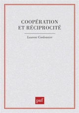 Coopération et réciprocité - Laurent Cordonnier