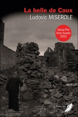 La belle de Caux : roman noir - Ludovic Miserole