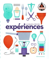 Le grand livre des expériences : 80 expériences passionnantes - Ian Graham