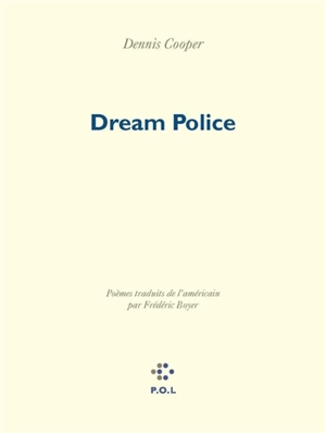 Dream police - Dennis Cooper