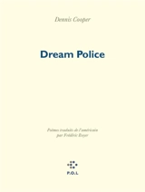 Dream police - Dennis Cooper