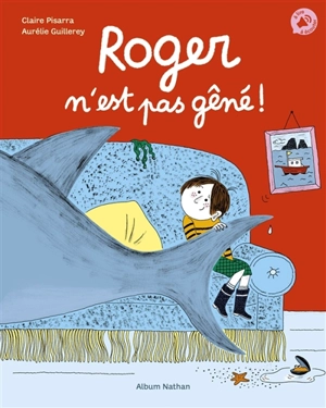 Roger n'est pas gêné ! - Claire Pisarra