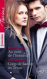 Au nom de l'honneur. Coup de foudre au Texas - Jules Bennett