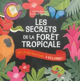 Les secrets de la forêt tropicale - Carron Brown