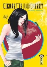 Cigarette and cherry. Vol. 3 - Daishirô Kawakami