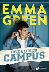Love & lies on campus - Emma Green