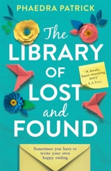 The Library of Lost and Found - Phaedra Patrick