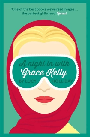 A Night in with Grace Kelly - Lucy Holliday