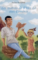 Les matins de P'tite Lô aux Comores - Salim Hatubou