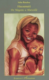 Hassanati : de Mayotte à Marseille - Salim Hatubou