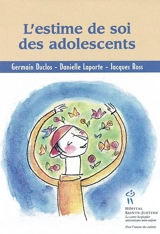 L'estime de soi des adolescents - Germain Duclos