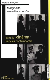 Marginalité, sexualité, contrôle dans le cinéma français contemporain - Martine Beugnet