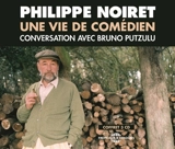 Une vie de comédien - Philippe Noiret