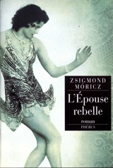 L'épouse rebelle - Zsigmond Moricz