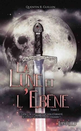 La Lune et l'Ebène - Quentin R. Guillen