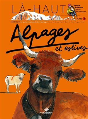 Alpages et estives - Hervé Frumy