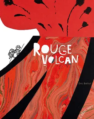 Rouge volcan - Eric Battut