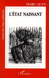 L'état naissant - Marc Alyn