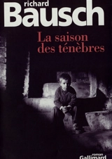 La saison des ténèbres - Richard Bausch