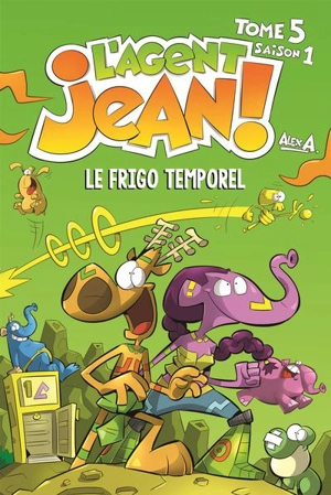 Le frigo temporel 5 - Alex A.