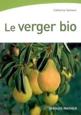 Le verger bio - Catherine Samson