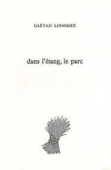 Dans l'étang, le parc - Gaëtan Lodomez