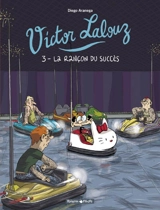 Victor Lalouz. Vol. 3. La rançon du succès - Diego Aranega