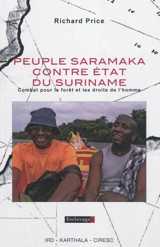 Peuple Saramaka contre Etat du Suriname : combat pour la forêt et les droits de l'homme - Richard Price