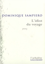 L'idiot du voyage - Dominique Sampiero