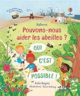 Pouvons-nous aider les abeilles ? : oui c'est possible ! - Katie Daynes
